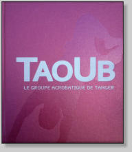 TaoUb, le groupe acrobatique de Tanger